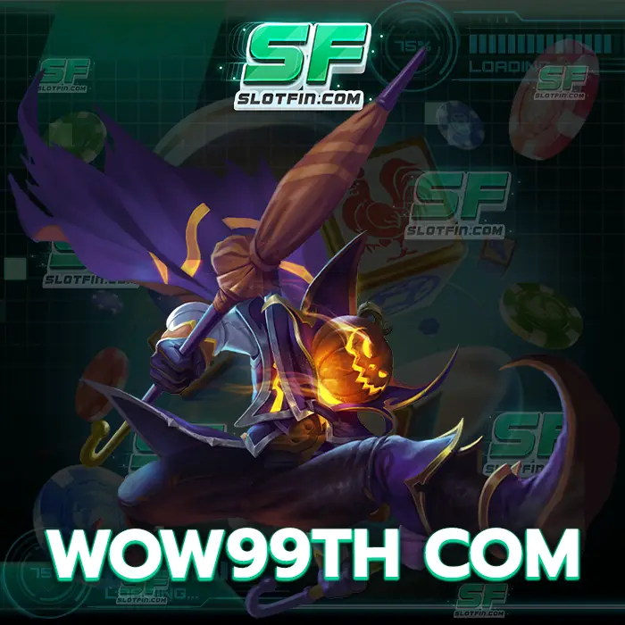 wow99th com เติมเงินเดิมพันฟรีสล็อตเดิมพันที่เป็นที่ถูกใจมากที่สุดของทุกคน